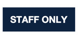 Signs ByLITA Basic Staff Only Sign