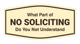 Fancy What Part of No Soliciting Do You Not Understand Wall or Door Sign