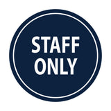 Signs ByLITA Circle Staff Only Sign