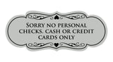 Signs ByLITA Designer Sorry No Personal Checks. Cash or Credit Cards Only Sign