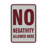 Portrait Round No Negativity Allowed Here Sign