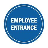 Signs ByLITA Circle Employee Entrance Sign