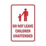 Portrait Round Do Not Leave Children Unattended Sign