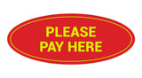 Oval Please Pay Here Sign