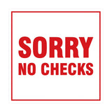 Square Sorry No Checks Sign with Adhesive Tape, Mounts On Any Surface, Weather Resistant