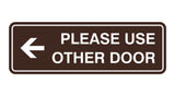 Signs ByLITA Standard Please Use Other Door Left Arrow Sign