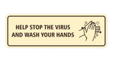 Standard Help Stop The Virus And Wash Your Hands Sign