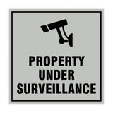 Signs ByLITA Square property under surveillance Sign