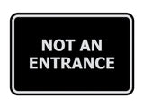Signs ByLITA Classic Framed Not An Entrance Sign