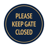 Signs ByLITA Circle Please Keep Gate Closed Sign