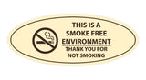 Oval THIS IS A SMOKE FREE ENVIRONMENT THANK YOU FOR NOT SMOKING Sign