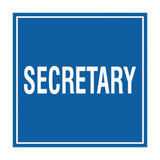 Square Secretary Sign with Adhesive Tape, Mounts On Any Surface, Weather Resistant