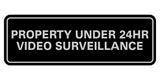 Standard Property Under 24 Video Surveillance Sign