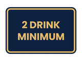 Signs ByLITA Classic Framed 2 Drink Miminum Sign