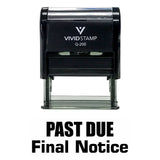 Past Due Final Notice Self Inking Rubber Stamp