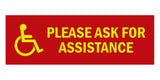 Signs ByLITA Basic Wheelchair Please Ask For Assistance Sign with Adhesive Tape, Mounts On Any Surface, Weather Resistant, Indoor/Outdoor Use