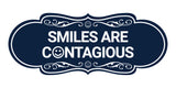 Designer Smiles Are Contagious Wall or Door Sign