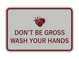 Signs ByLITA Classic Framed Don't Be Gross Wash Your Hand Sign