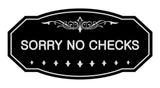 Victorian Sorry No Checks Sign