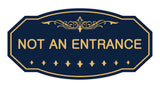 Victorian Not An Entrance Sign