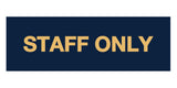 Signs ByLITA Basic Staff Only Sign