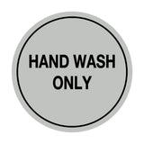 Signs ByLITA Circle Hand Wash Only Sign
