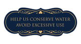 Signs ByLITA Designer Help Us Conserve Water Avoid Excessive Use Sign