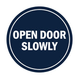 Signs ByLITA Circle Open Door Slowly Sign