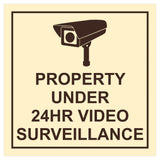 Square Property Under 24HR Video Surveillance Wall / Door Sign