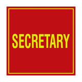 Square Secretary Sign with Adhesive Tape, Mounts On Any Surface, Weather Resistant