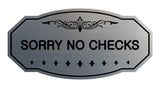 Victorian Sorry No Checks Sign