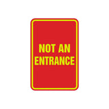Portrait Round Not An Entrance Sign with Adhesive Tape, Mounts On Any Surface, Weather Resistant