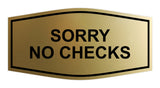 Signs ByLITA Fancy Sorry No Checks Sign