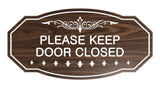 Victorian Please Keep Door Closed Sign