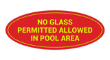 Oval No Glass Permitted Allowed In Pool Area Sign