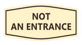 Signs ByLITA Fancy Not An Entrance Sign