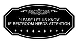 Victorian Please Let Us Know If Restroom Needs Attention Sign