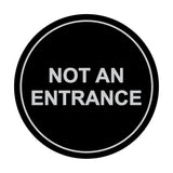 Signs ByLITA Circle Not An Entrance Sign