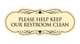 Signs ByLITA Designer Please Help Keep Our Restroom Clean Sign