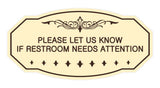 Victorian Please Let Us Know If Restroom Needs Attention Sign
