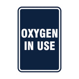 Portrait Round Oxygen In Use Sign
