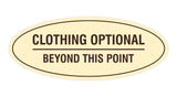 Signs ByLITA Oval Clothing Optional Beyond This Point Sign