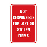 Portrait Round Not Responsible For Lost Or Stolen Items Sign
