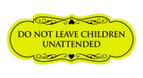 Signs ByLITA Designer Do Not Leave Children Unattended Sign