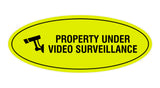 Oval Property Under Video Surveillance Sign