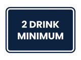 Signs ByLITA Classic Framed 2 Drink Miminum Sign