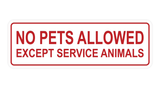 Standard No Pets Allowed Except Service Animals Sign