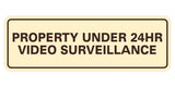 Standard Property Under 24 Video Surveillance Sign