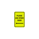 Portrait Round please use other door left arrow Sign with Adhesive Tape, Mounts On Any Surface, Weather Resistant