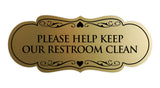 Signs ByLITA Designer Please Help Keep Our Restroom Clean Sign